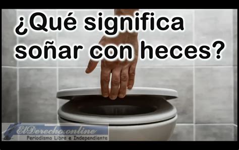 que significa soñar con mucho excremento en un baño|Soñar con excremento en el baño: Significados